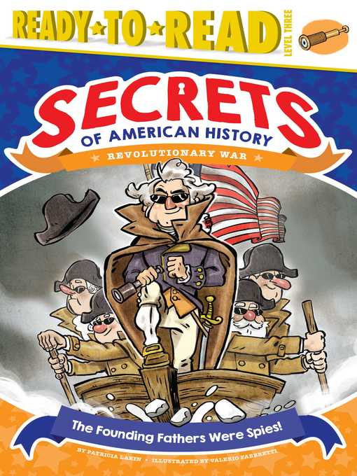 Title details for The Founding Fathers Were Spies! by Patricia Lakin - Available